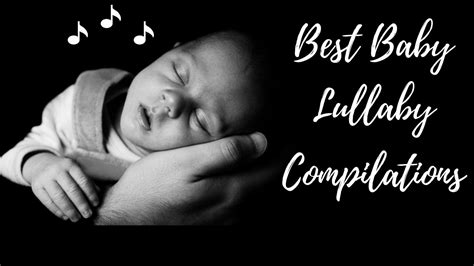 Bedtime Lullaby Baby Compilation Songs - YouTube