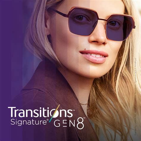 Transitions® Signature® GEN 8™