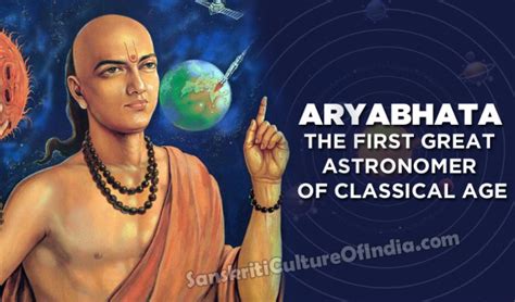 Aryabhata: The First Great Astronomer of Classical Age – Sanskriti ...