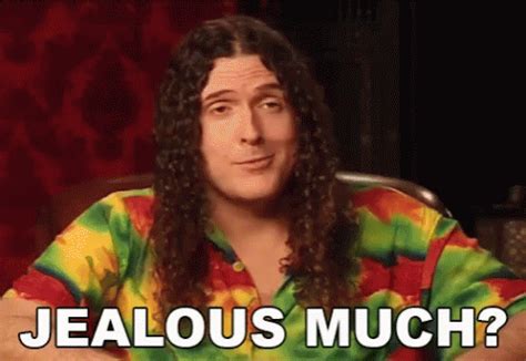 Jealous Much Weird Al GIF - JealousMuch WeirdAl UJealous - Discover & Share GIFs