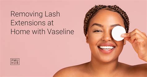 How to Remove Eyelash Extensions with Vaseline?