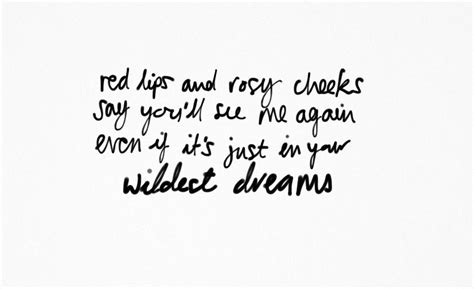 Taylor Swift- Wildest Dreams - lyrics at your disposal