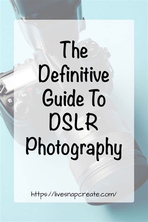 DSLR Photography for Beginners - The Definitive Guide - Live Snap ...