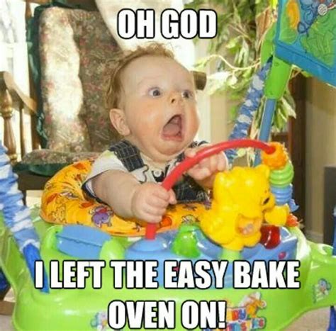 Easy bake oven | Funny baby memes, Funny babies, Baby memes