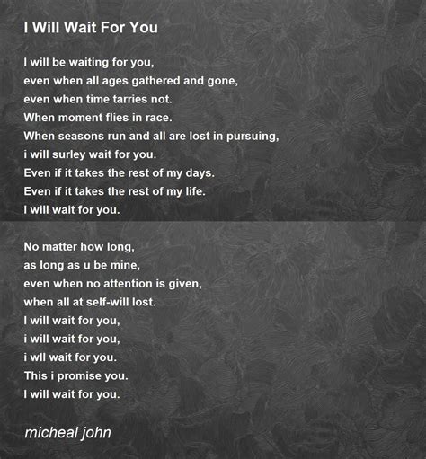 I Will Wait For You - I Will Wait For You Poem by micheal john