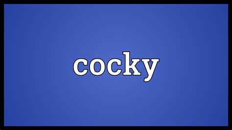 Cocky Meaning - YouTube