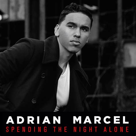 Listen to Adrian Marcel's Acoustic 'Spending the Night Alone' - [site ...