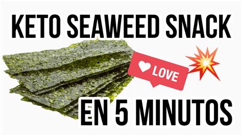 💥 KETO SEAWEED SNACK | ALGAS DE NORI CRUJIENTES SNACK RÁPIDO Y FÁCIL | Manu Echeverri - YouTube