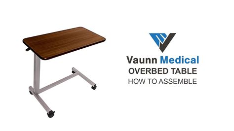 How to Assemble Vaunn Medical Adjustable Overbed Table - YouTube