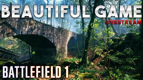 This Game Is Beautiful | Battlefield 1 Operations Gameplay | Xbox One - YouTube