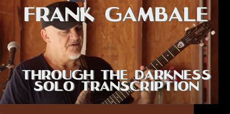 THROUGH THE DARKNESS SOLO TRANSCRIPTION