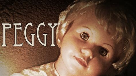 A Personal Encounter With Peggy ~ the Haunted Doll ~ – These Curious Times