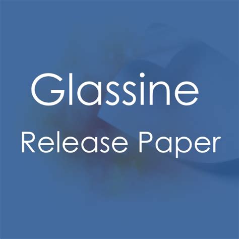 Glassine - Release Paper