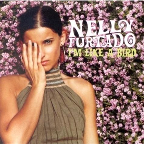 Nelly Furtado - I'm Like A Bird [Reprise] - Amazon.com Music