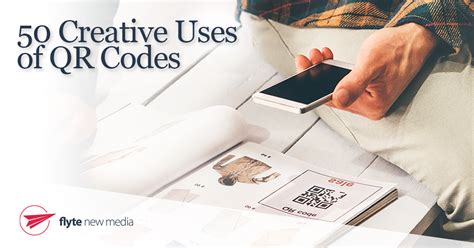 50 Creative Uses of QR Codes in Marketing & Communications