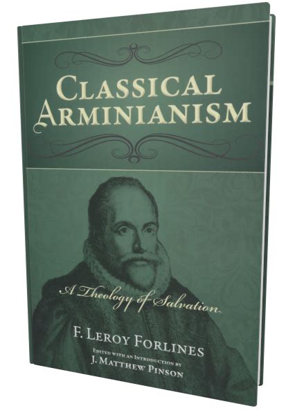 Classical Arminianism: A Theology of Salvation (Forlines) - Accordance