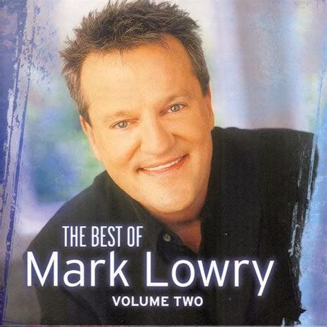 The Best Of Mark Lowry, Vol. 2 by Mark Lowry - Pandora