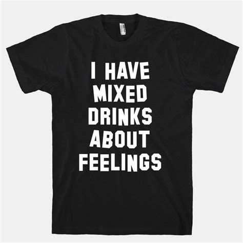 21 T-Shirts That Perfectly Express How You Feel About Alcohol | Funny ...