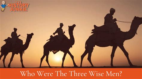 Who Were the Three Wise Men and the Facts that Surround Them? - The History Junkie