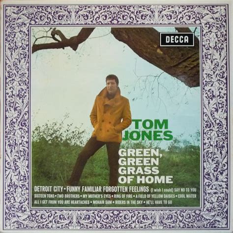 Tom Jones – Green, Green Grass Of Home (1969, Vinyl) - Discogs