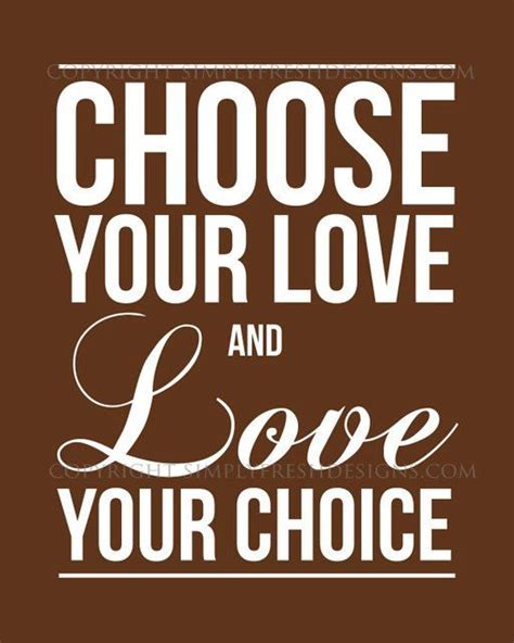 Choose Your Love and Love your Choice - Subway Art -Love this! I need ...