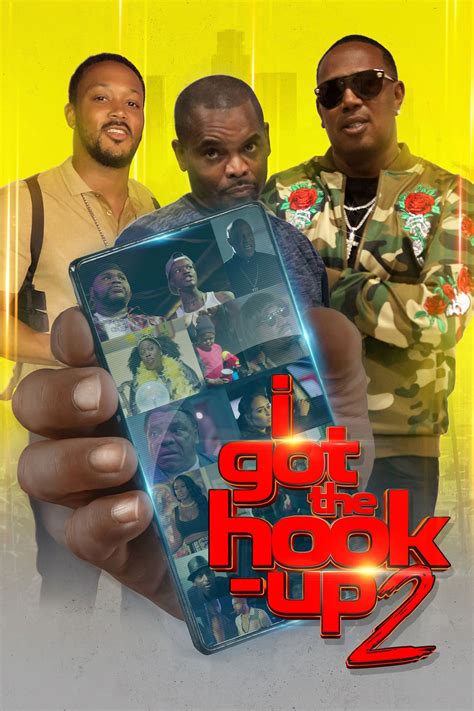 I Got the Hook Up 2 (2019) - Posters — The Movie Database (TMDb)