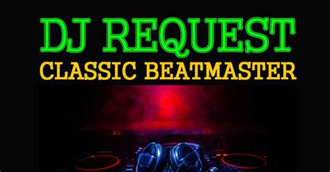 DJ REQUEST CLASSIC BEATMASTER - MEGAMIX ZONE