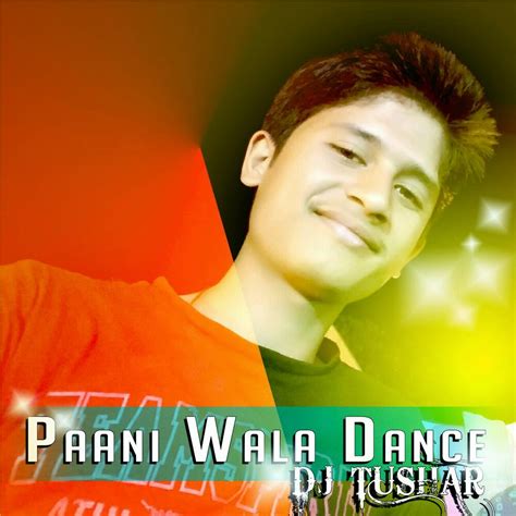 Paani Wala Dance(rework)DJ_Tushar Mix.. - DJ TUSHAR PRS