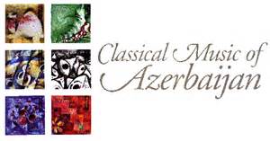 Classical Music of Azerbaijan