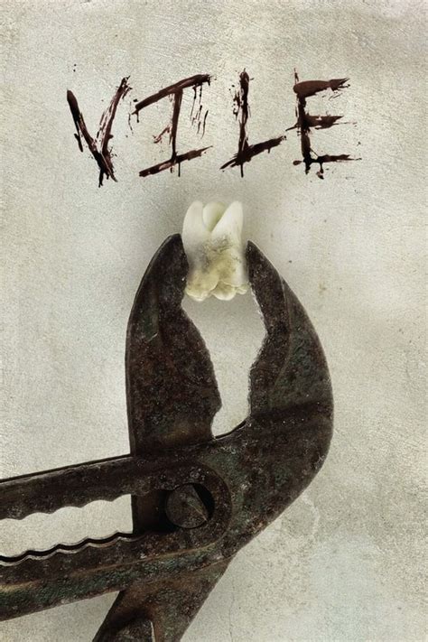 Vile (2011) — The Movie Database (TMDB)