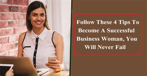 Business Tips For Women: Follow These 4 Tips To Become A Successful Business Woman, You Will ...