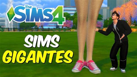 SIMS GIGANTES | The Sims 4 - YouTube