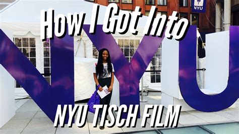 HOW I GOT INTO NYU TISCH FILM | my experience and advice - YouTube