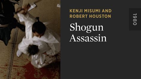 Shogun Assassin - The Criterion Channel