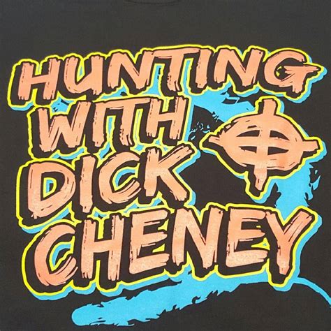 Hunting with Dick Cheney