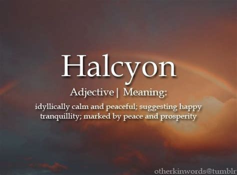 Halcyon | Unusual words, Rare words, Uncommon words