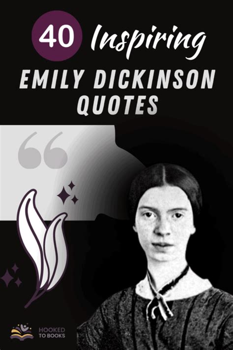 40 Emily Dickinson Quotes on Life, Hope & Inspiration - Hooked To Books