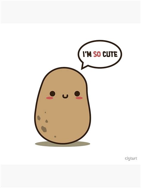 "I'm so cute potato" Photographic Print for Sale by clgtart | Cute potato, Potatoes, Cartoon potato