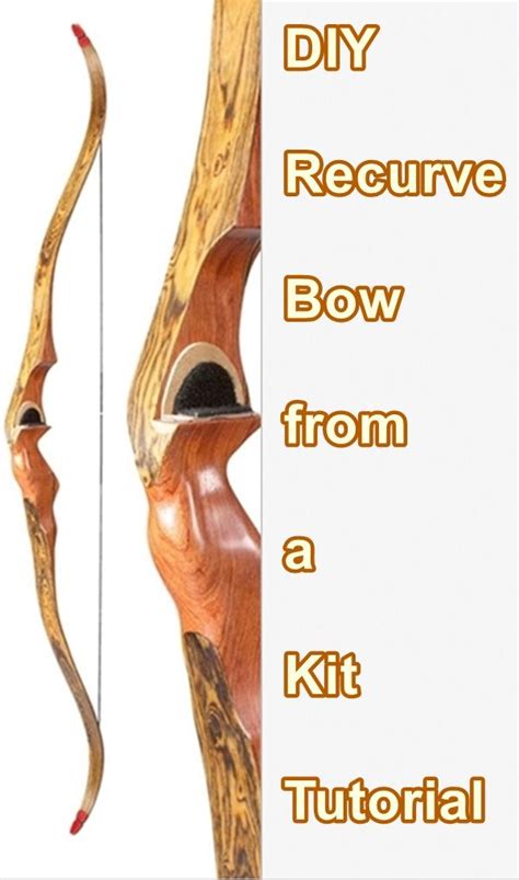 DIY Recurve Bow from a Kit Tutorial - Homesteading - The Homestead Survival .Com | Recurve bow ...