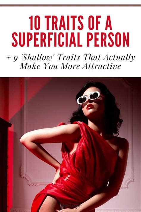 10 Traits Of A Superficial Person + 9 'Shallow' Traits That Actually Make You More Attractive in ...