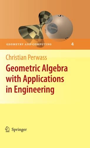 Geometric Algebra with Applications in Engineering | SpringerLink