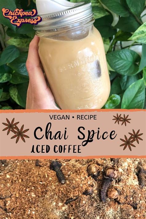 vegan and recipe chai spice iced coffee in a mason jar with text overlay