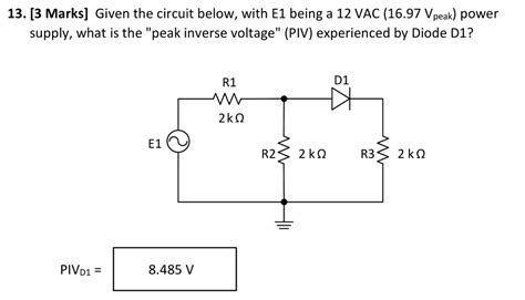 Solved what is the peak inverse voltage by diode 1. I cant | Chegg.com