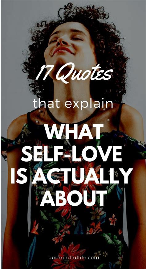 17 Quotes that explain what self-love is really about - Ourmindfullife.com // self love quote ...