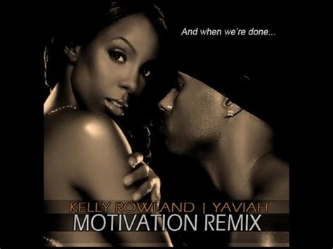 KELLY ROWLAND - MOTIVATION [REMIX] feat. YAVIAH - YouTube