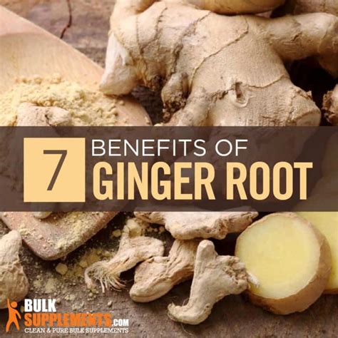 Ginger Root: Benefits, Side Effects & Dosage