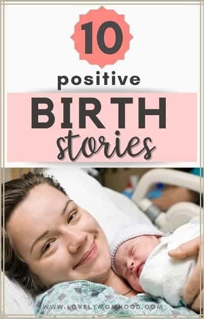 10 Inspiring Positive Birth Stories (Natural & C-Section) - Lovely Momhood