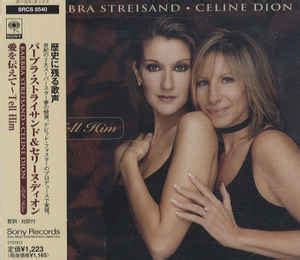 Barbra Streisand, Celine Dion – Tell Him (1997, CD) - Discogs