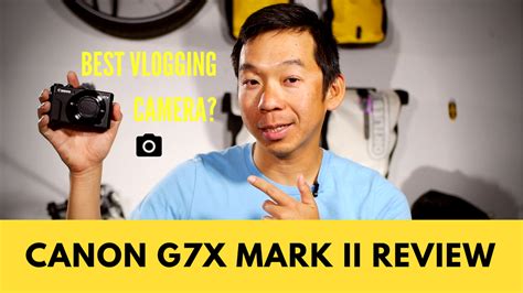 Canon G7X Mark II - The Best Vlogging Camera? - Milestone Rides