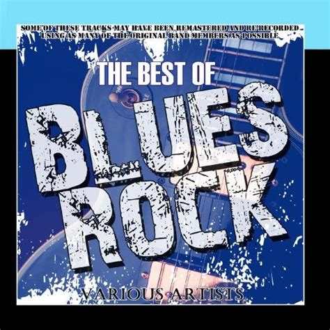 Various Artists - The Best Of Blues Rock - Amazon.com Music